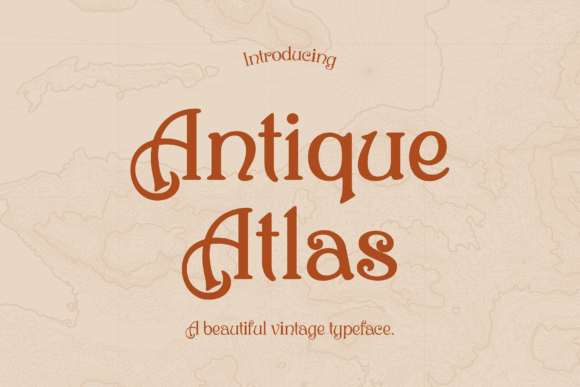 Antique Atlas: The Vintage Typeface for Modern Brands