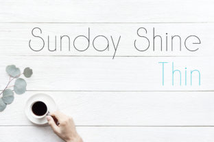 Sunday Shine Thin: A Modern Sans Serif for Clean, Charming Designs